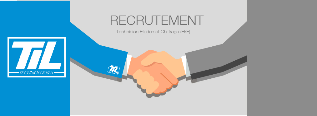 TIL – Technicien Etudes et Chiffrage